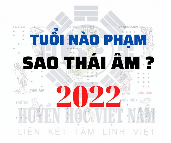 Sao Thái Âm năm 2022 sẽ chiếu mệnh